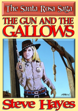 The Gun and the Gallows by Steve Hayes